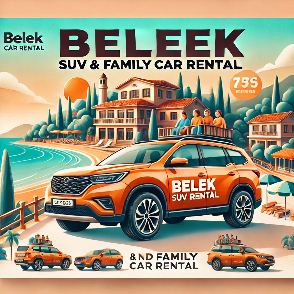Belek SUV ve Aile Aracı Kiralama